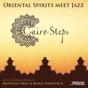 Cairo Steps: Oriental Spirits Meet Jazz