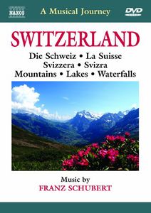 Musical Journey: Switzerland - Die Schweiz