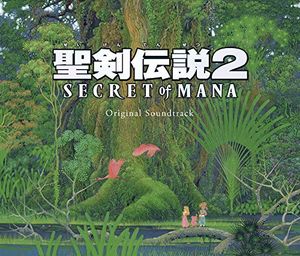 Seiken Densetsu 2 Secret Of Mana (Original Soundtrack) [Import]
