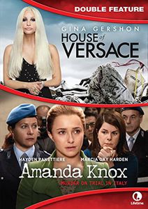 House of Versace /  Amanda Knox Story