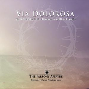 Via Dolorosa-Music from the Italian Baroque