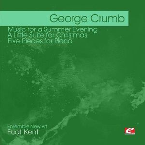 Crumb: Music for a Summer Evening