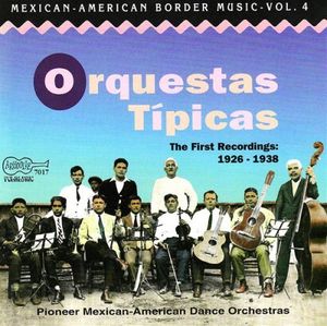 Mexican-american Border 4: Orquestas Tipicas /  Var
