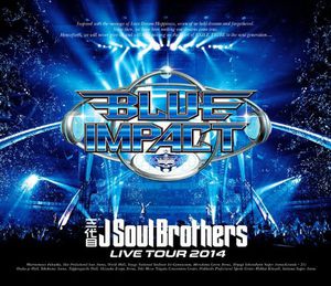Sandaime J Soul Brothers Live Tour 2014 [Import]