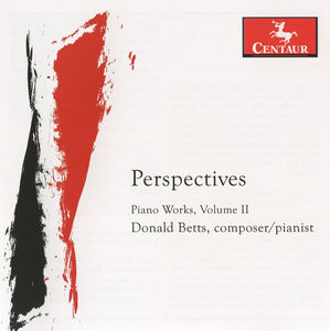 Perspectives: Piano Works of Donald Betts