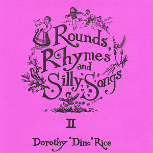 Rounds Rhymes & Silly Songs 2