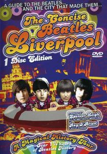 The Concise Beatles: Liverpool: A Magical History Tour
