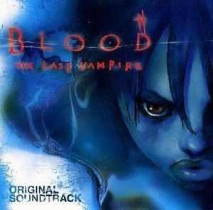 Blood: The Last Vampire (Original Soundtrack) [Import]