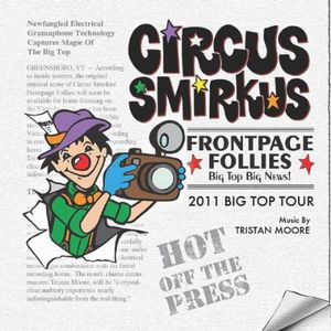 Circus Smirkus: Frontpage Follies