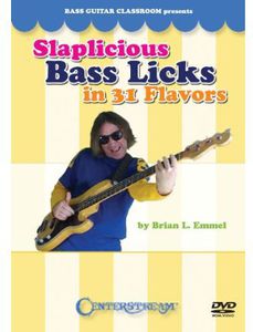 Slaplicious Bass Licks in 31 Flavors
