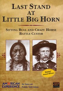 American Experience: Last Stand at Little Big Horn