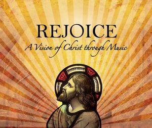 Rejoice a Vision Christ Through Music