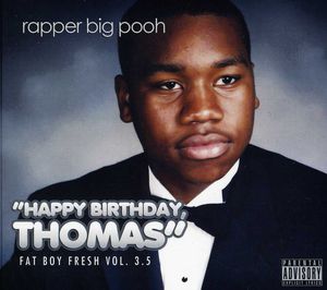 Fat Boy Fresh Volume 3.5: Happy Birthday Thomas [Explicit Content]