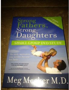 Strong Fathers Strong Daughters Small Group