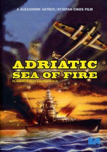 Adriatic Sea of Fire