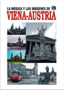 La Musica y Las Imagenes de: Vienna-Austria