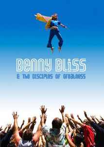 Benny Bliss and the Disciples of Greatness