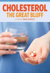 Cholesterol: The Great Bluff