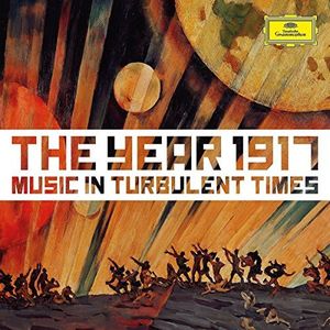 1917: Music in Turbulent Times