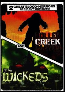 Horror Double Feature: Holler Creek Canyon and the Wickeds