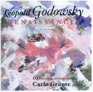 Leopold Godowsky Renaissance