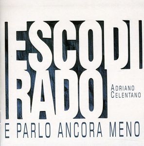 Esco Di Rado E Parlo Ancora Meno [Import]