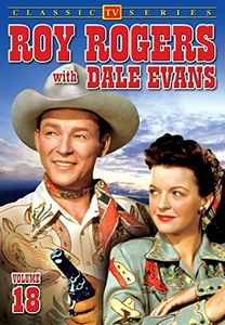 Roy Rogers With Dale Evans: Volume 18