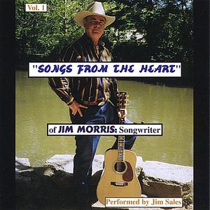 Songs from the Heart of Jim Morris: Songwriter