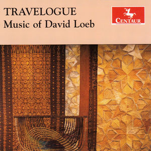 Travelogue: Music Of David Loeb