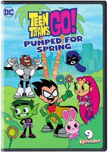 Teen Titans Go! Pumped For Spring