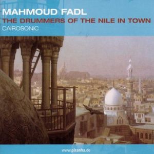 Drummers Of The Nile In Town - Cairosonic