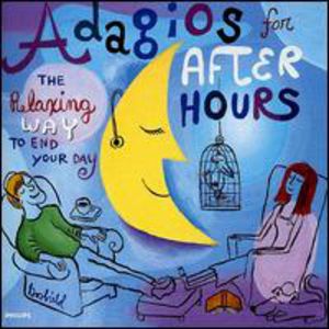 Adagios for After Hours: Relaxing Way to End /  Various