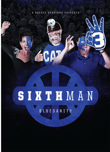 University of Kentucky: The Sixth Man