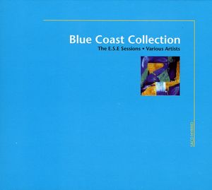 Blue Coast Collection: E.S.E. Sessions /  Various