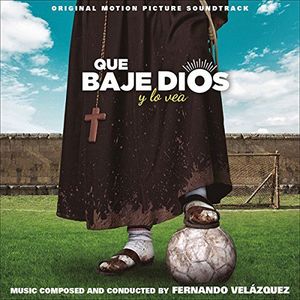 Que Baje Dios Y Lo Vea (Original Soundtrack) [Import]