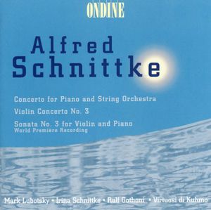 Piano Concerto /  Violin Concerto 3 /  Sonata 3
