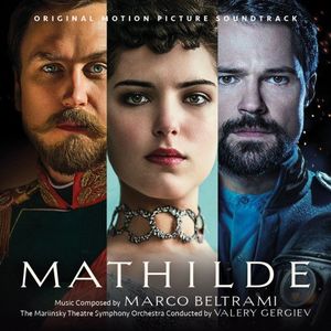 Mathilde (Original Motion Picture Soundtrack) [Import]