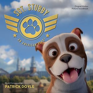 Sgt. Stubby: An American Hero (Original Soundtrack)