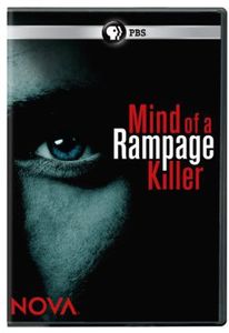 Nova: Mind of a Rampage Killer