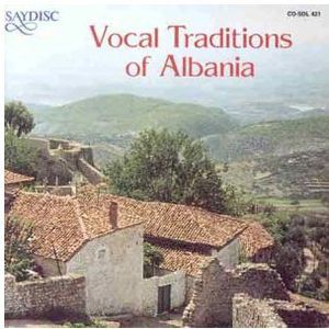 Vocal Traditions Of Albania