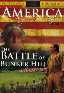 America-Her People, Her Stories: Volume 1: The Battle of Bunker Hill