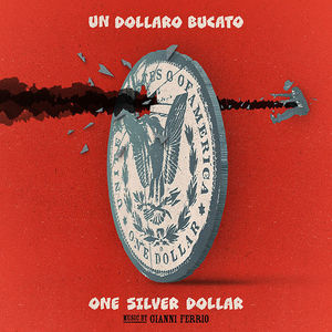 Un Dollaro Bucato (Blood for a Silver Dollar) (Original Soundtrack) [Import]