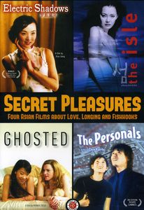 Secret Pleasures: Four Asian Films About Love, Longing and Fishhooks