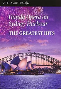 Handa Opera on Sydney Harbour: The Greatest Hits [Import]