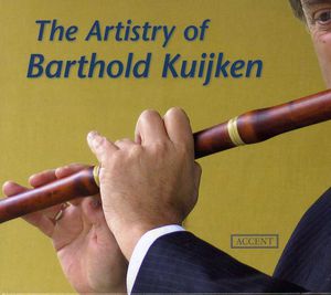 Artisty of Barthold Kuijken: Works for Flute