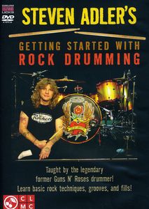 Steven Adler's Getting Started With Rock Drumming