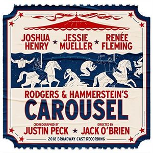 Rodgers & Hammerstein's Carousel (2018 Broadway Cast Recording)