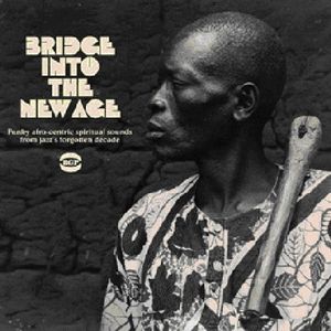 Bridge Into The New Age [Import]