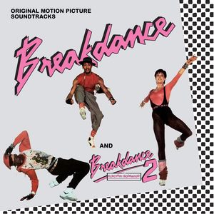 Breakdance /  Breakdance 2 (Original Soundtrack) [Import]