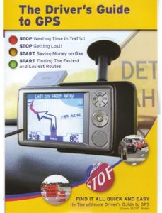 The Driver's Guide to Gps